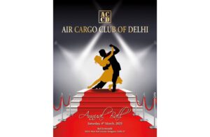 Air Cargo Club of Delhi To Host Annual Ball on March 4th, 2023 Air Cargo Club of Delhi To Host Annual Ball on March 4th, 2023