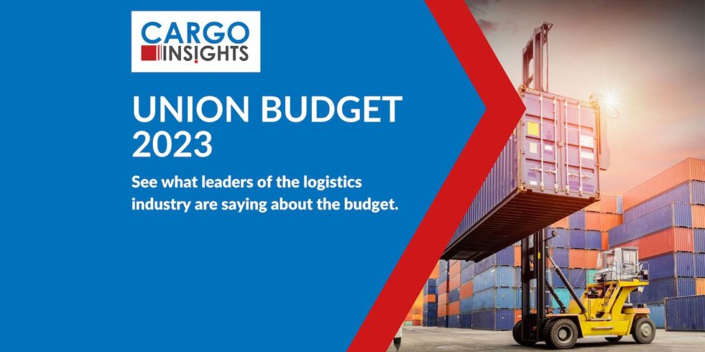 Union Budget 2023 Logistics-Opinions