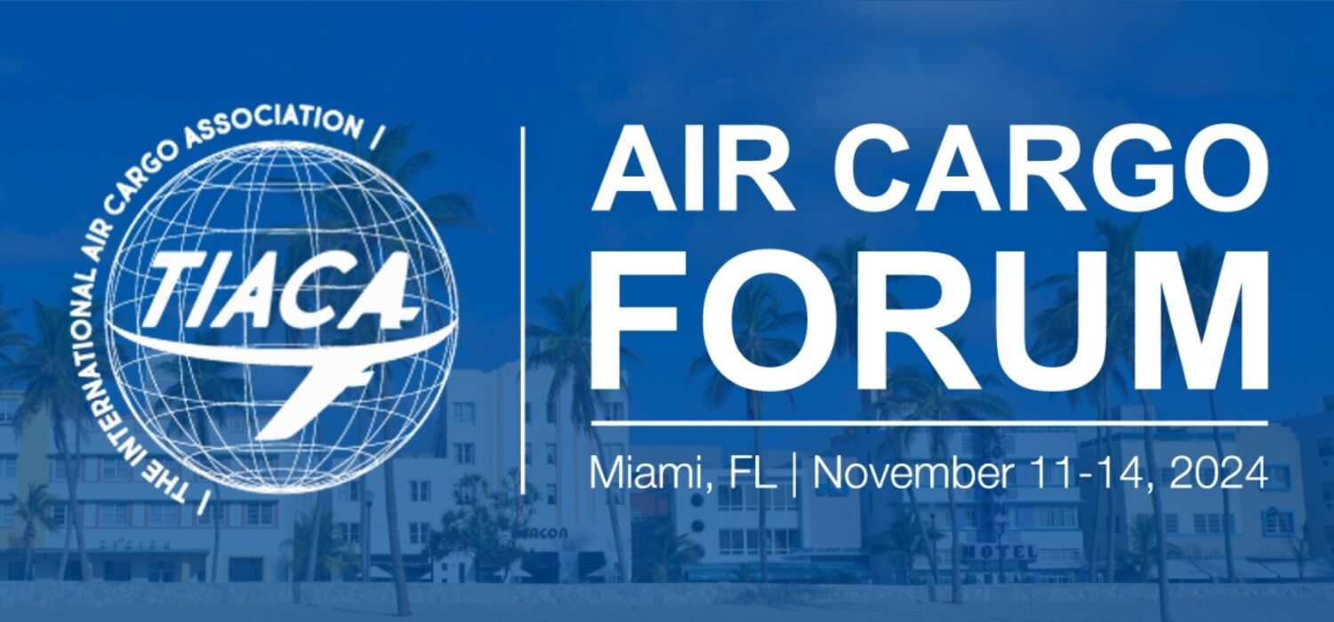 TIACA announces annual air cargo forum rotating between Miami and Abu Dhabi