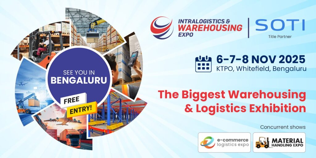 Bengaluru to host Intralogistics & Warehousing Expo 2025 with 1200+ innovations 1 Bengaluru to host Intralogistics & Warehousing Expo 2025 with 1200+ innovations