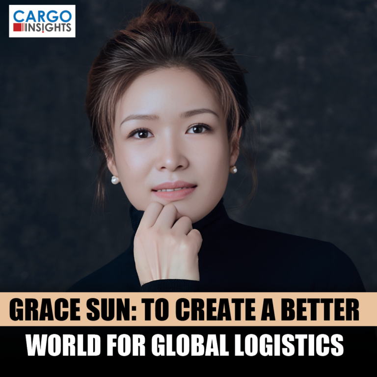 Grace Sun: To Create a better world for global logistics
