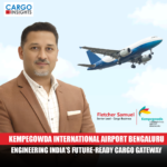 Kempegowda International Airport Bengaluru: Engineering India’s future-ready cargo gateway