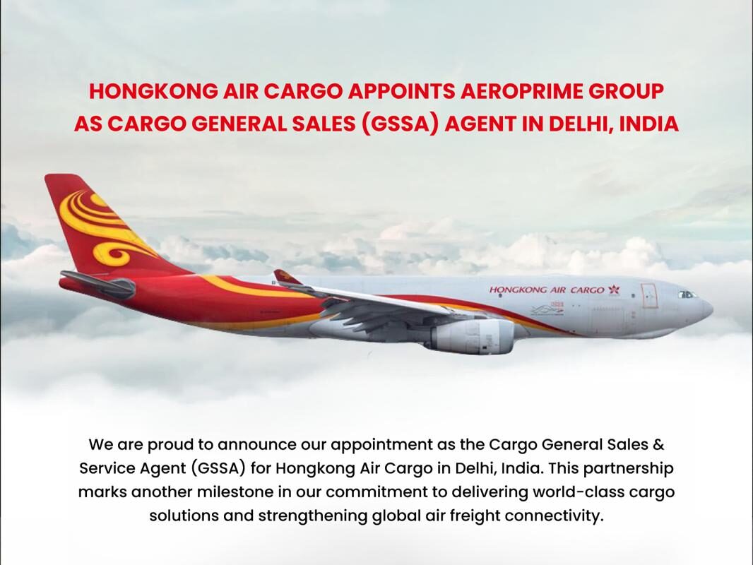NEXT Gen Home 3 Aeroprime appointed as Hong Kong Air Cargo GSSA for Delhi